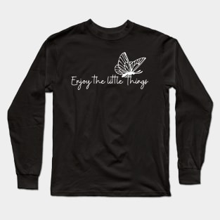 Enjoy The Little Things Simple Minimalist Butterfly  Design Long Sleeve T-Shirt